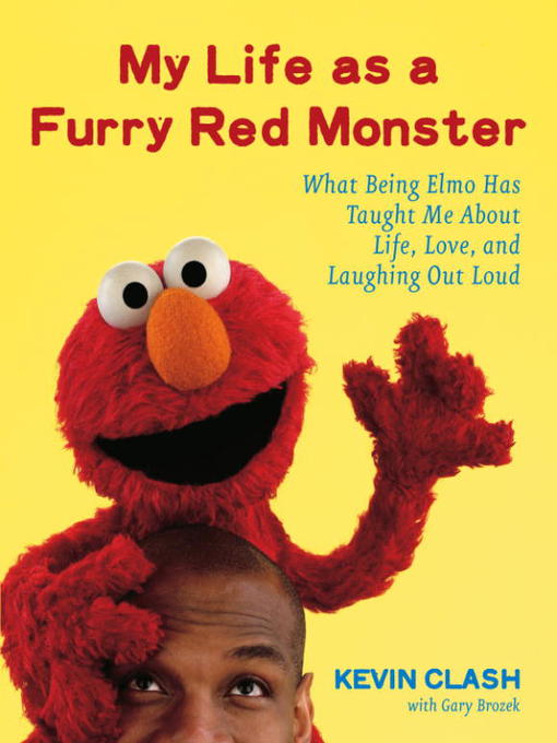Title details for My Life as a Furry Red Monster by Kevin Clash - Available